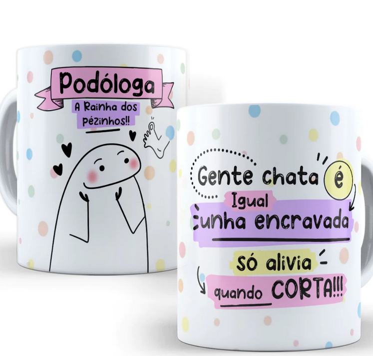 Caneca Podologia Podologa Personalizada de Porcelana Flork Engraçada Divertida Meme Poóloga 325ml